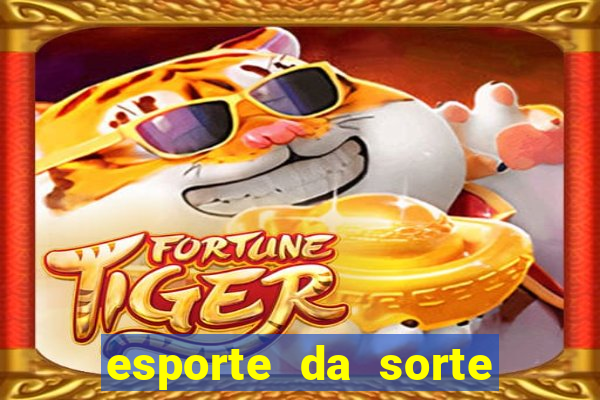 esporte da sorte fortune tiger